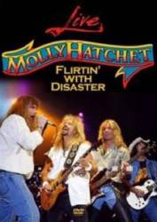 Molly Hatchet : Flirtin' with Disaster Live